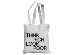 "Think Rich Look Poor" Shopper